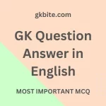 GK Question Answer in English
